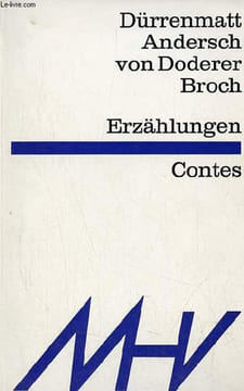 Erzählungen - Contes.. F.Dürrenmatt A.Andersch H. von Doderer H.Broch