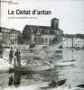 La Ciotat d'antan à travers la carte postale ancienne - Collection Jean-Louis Tixier te Olivier Bouze.. Cornille Michel