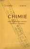 Chimie classes de mathématiques élémentaires et de sciences expérimentales (programmes du 18 avril 1947).. J.Lifermann & G.Dumesnil
