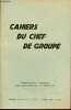 Cahiers du chef de groupe n°2 août 1943 - Hiérarchie dans la cité - méthode d'exposition de la Charte du Travail - les couleurs - les séances de ...
