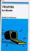Brochure : Teletel le guide - guide d'utilisation.. Collectif