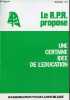 Le R.P.R. propose une certaine idée de l'éducation n°3 novembre 1977 - Former des hommes et des citoyens - une politique de l'éducation - l'école et ...