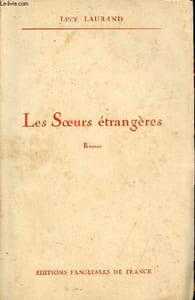 Les soeurs étrangères - Roman.