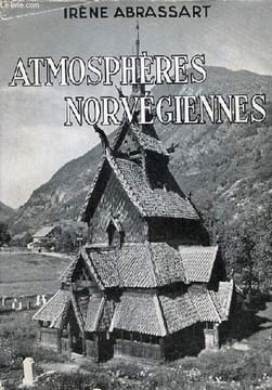Atmosphères norvégiennes - envoi de l'auteur.. Abrassart Irène