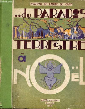 Du paradis terrestre à noël.. De Langle de Cary Marteau