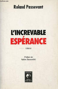 L'increvable espérance - essai - envoi de l'auteur.