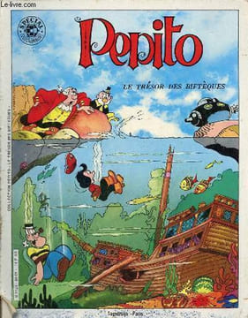 Pépito le trésor des biftèques - Spécial collectionneurs.. Collectif