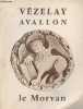 Vezelay Avalon le Morvan - Collection l'art vivant.. Barthomeuf Jean