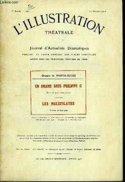 L'illustration théatrale n° 221 - Un drame sous Philippe II, drame en quatre actes, en vers par Georges de Porto-Riche, représentée pour la première ...