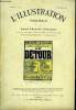 L'illustration théatrale n° 225 - Le détour, comédie en trois actes par Henry Bernstein, représentée pour la première fois le 5 janvier 1902 au ...