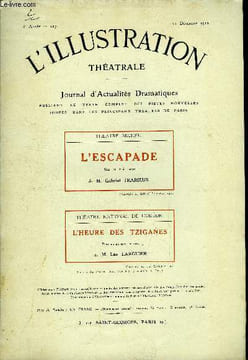 L'illustration théatrale n° 227 - L'escapade, pièce en trois actes par Gabriel Trarieux, représentée pour la première le 24 novembre 1912 au théatre ...