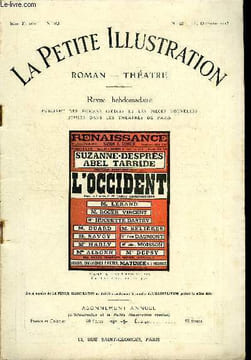 La petite illustration n° 43 série théatre n° 23 - L'occident, pièce en trois actes par Henry Kistemaeckers, représentée pour la première fois le 4 ...