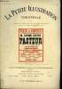 La petite illustration théatrale - nouvelle série n° 1 - Pasteur, pièce en cinq actes par Sacha Guitry, représentée pour la première fois le 23 ...