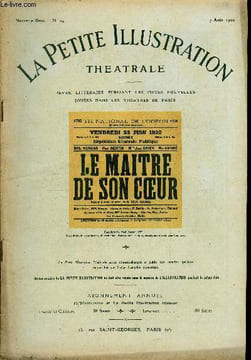 La petite illustration théatrale - nouvelle série n° 24 - Le maitre de son coeur, comédie en trois actes, en prode par Paul Raynal, représentée pour ...