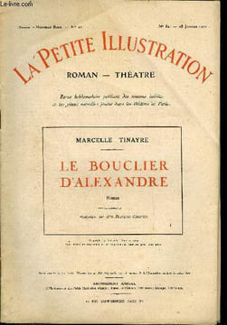 La petite illustration - nouvelle série n° 82, 83 - roman n° 22, 23 - Le bouclier d'Alexandre par Marcelle Tinayre - deux parties, complet. Collectif