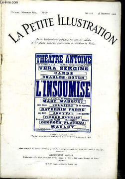 La petite illustration - nouvelle série n° 123 - théatre n° 80 - L'insoumise, pièce en quatre actes par Pierre Frondaie, représentée pour la première ...