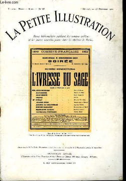 La petite illustration - nouvelle série n° 126 - théatre n° 83 - L'ivresse du sage, comédie en trois actes par François de Curel, représentée pour la ...