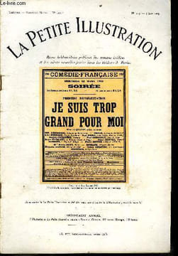 La petite illustration - nouvelle série n° 193 - théatre n° 117 - Je suis trop grand pour moi, pièce en quatre actes par Jean Sarment, représentée ...