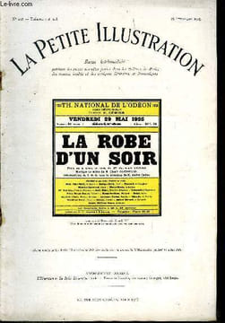 La petite illustration - nouvelle série n° 258 - théatre n° 148 - La robe d'un soir, pièce en quatre actes en vers, dont un prologue par Rosemonde ...
