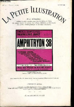 La petite illustration - nouvelle série n° 471 - théatre n° 253 - Amphitryon 38, comédie en trois actes par Jean Giraudoux, représenté pour la ...