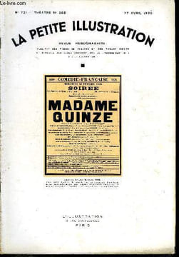 La petite illustration - nouvelle série n° 721 - théatre n° 368 - Madame quinze, pièce en trois actes et dix tableaux par Jean Sarment, représenté ...