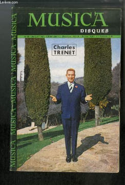 "Musica n° 88 - Charles Trenet prince de la chanson par Ressac, ""Harold en Italie"" de Berlioz par Pinchard, Samson François par Hirsch, Les 12 ...