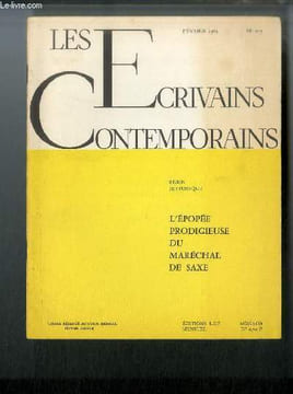 Les écrivains contemporains Série historique n° 107 - L'épopée prodigieuse du maréchal de Saxe par Henri-Robert. Henri-Robert