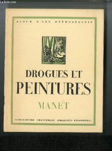 Drogues et peintures n° 1 - Manet 1832-1883, Oeuvres caractéristiques par Emmanuel Fougerat