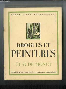 Drogues et peintures n°10 - Claude Monet 1840-1926 par Emmanuel Fougerat, La gare saint Lazare, Préambule historique, Cathédrale de Rouen, La ...