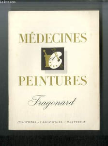 Médecines et peintures n° 79 - Fragonard 1732-1806 par Georges Charensol