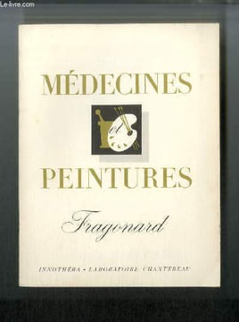 Médecines et peintures n° 79 - Fragonard 1732-1806 par Georges Charensol. Charensol Georges