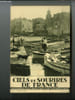 Ciels et Sourires de France n&deg; 4 - Cote des Maures, oratoire de la Mole, Ramatuelle, Saint Tropez, la Darse, Rue de la Mis&eacute;ricorde. Arlaud G. L.