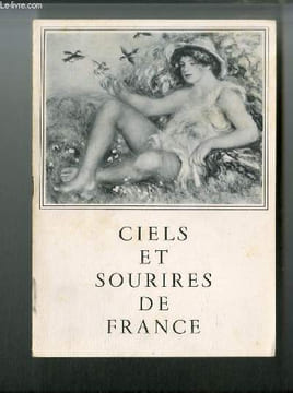 Ciels et Sourires de France n° 1 - La Cote d'Azur inspiratrice par George Besson, Henri Edmond Cross - Esterel, Paul Signac - Saint Tropez, Paul ...