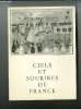 Ciels et Sourires de France - Fusaro - paysage 1956, Garde a vous, La grande crevasse, Bucherons, Bistrot, La belote, Vive la mariée, Bonheur. ...