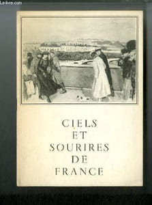 Ciels et Sourires de France - Albert André par Elie Faure, La musique de chambre, Renoir peignant en famille, Marseille, le vieux port, Sur la terrasse, Les dahlias, Au bois de Boulogne, Fleurs