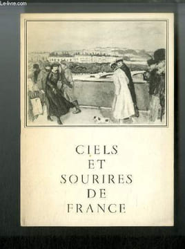 Ciels et Sourires de France - Albert André par Elie Faure, La musique de chambre, Renoir peignant en famille, Marseille, le vieux port, Sur la ...