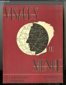 Visages du monde n° 26 - La peinture italienne - L'Exposition d'Art italien par Gilles de la Tourette, Les primitifs par Maximilien Gauthier, La ...