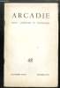 ARCADIE n° 48 - Crépuscule, poème, Ce que veulent les Arcadiens par Serge Talbot, L'homosexualité en Angleterre, Une éducation a refaire par François ...