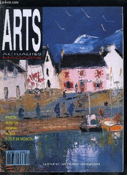 Arts actualités magazine n° 35 - Pasoin, de retour a Montmartre au fil des souvenirs par Guy Vignoht, Mentor, quand mentor épouse Venise par Patrice ...