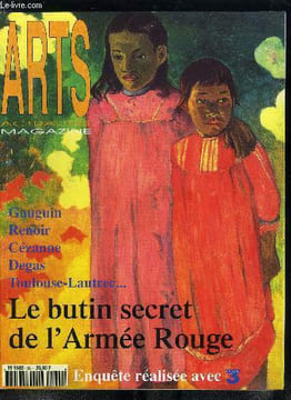 Arts actualités magazine n° 54 - Dynastie par Stefan Grosso, Le butin secret de l'armée rouge révélé a Saint Pétersbourg, Les feuilles de breme, ...