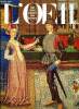 L'oeil n° 293 - L'art et l'histoire a la cour des ducs de Bourgogne d'après les miniatures par Régine Pernoud, Trésors du haut Moyen Age, dans la ...