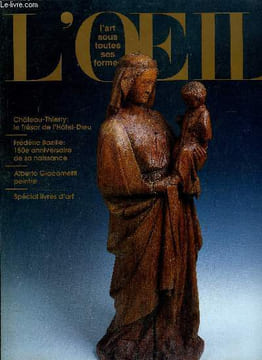 L'oeil n° 437 - Un chef d'oeuvre de la peinture byzantine par Michel Kaplan, Naissance d'un musée a Chateau Thierry, le trésor de l'hotel Dieu par ...