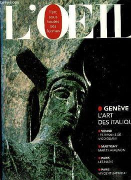 L'oeil n° 457 - L'art des peuples italiques par Henri Stierlin, Judith Leyster par Claire Lise Bionda-Schwok, Autour de l'exposition Les Nabis ...