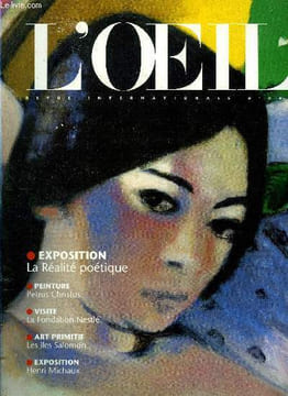 L'oeil n° 461 - Petrus Christus par Laure Meyer, La féerie au quotidien, les peintres de la réalité poétique par François Daulte, L'art des iles ...
