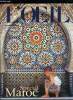 L'oeil n° 481 - La mosquée Hassan II par Mohammed-Allal Sinaceur, Architectures en terre du sud marocain par Xavier Narbaïts, Les juifs au Maroc, une ...
