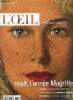 L'oeil n° 492 - Magritte, ceci n'est pas un modèle par Michel Draguet, Christophe Pillet, rendre la vie plus belle par Brigitte Fitoussi, Chez la ...