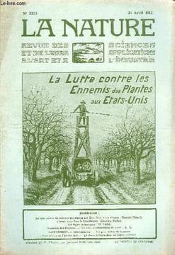 La nature n° 2273 - La lutte contre les ennemis des palntes aux Etats-Unis et en France par Claude, L'hiver 1917 dans la Scandinavie par Rabot, Les ...