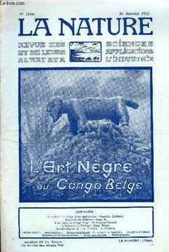 La nature n° 2546 - Le robinet électrique et ses applications par Maurice Leblanc, L'art nègre au Congo Belge par Gaston Daniel, L'industrie de ...