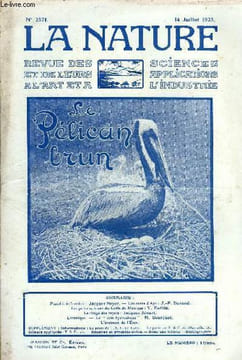 La nature n° 2571 - Pascal par Jacques Boyer, Les ocres d'Apt par J.F. Durand, Les pélicans bruns du Golfe du Mexique par V. Forbin, Le tirage des ...