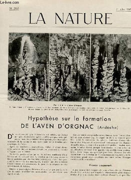 La nature n° 3139 - La formation de l'aven d'Orgnac (Ardèche) par Joly, JB Boussingault par Fayol, Les carrières de charbon de l'Aveyron, La ...